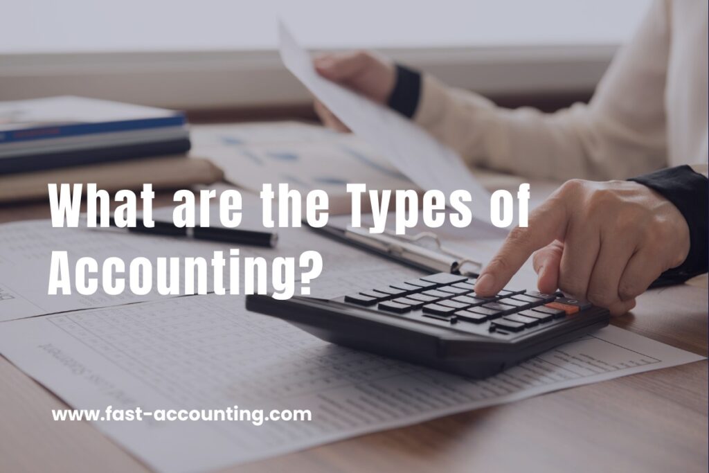 What are the types of accounting