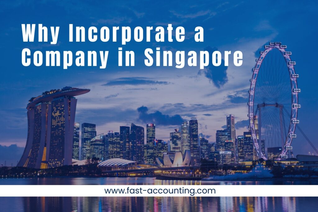 Why Incorporate A Company in SIngapore?