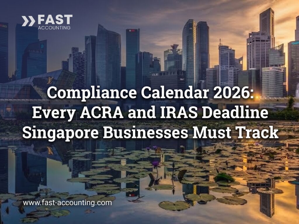 Compliance Calendar 2026: Every ACRA and IRAS Deadline Singapore Businesses Must Track