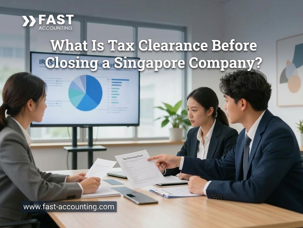 What Is Tax Clearance Before Closing a Singapore Company?
